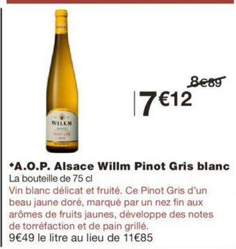 Monoprix A.O.P Alsace Willm Pinot Gris Blanc offre