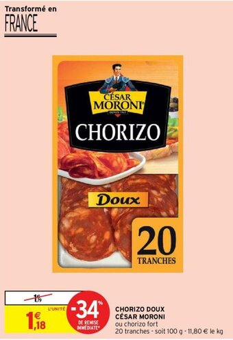 Intermarché Hyper Chorizo Doux César Moroni offre