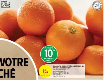 Intermarché Hyper Orange a jus et/ou a dessert Mon Marché Plaisir offre