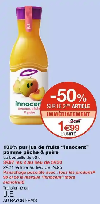 Monoprix Innocent 100% pur jus de fruits pomme pêche & poire offre