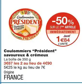 Monoprix Président coulommiers savoureux & crémeux offre