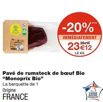 Monoprix Monoprix bio pavé de rumsteck de bœuf bio offre