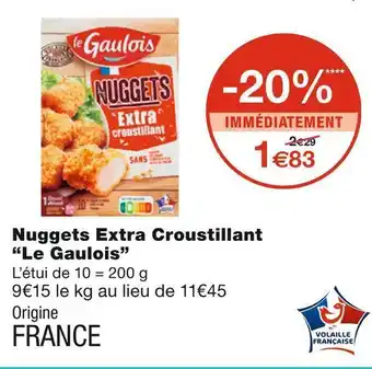 Monoprix Le gaulois nuggets extra croustillant offre