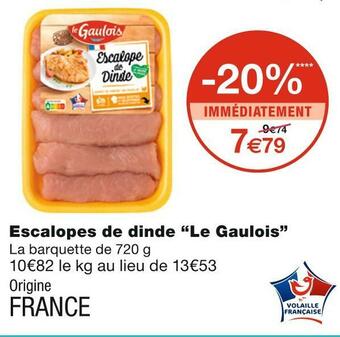 Monoprix Le gaulois escalopes de dinde offre