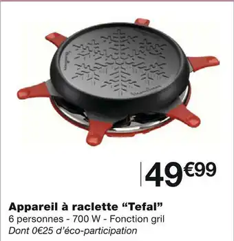 Tefal appareil à raclette