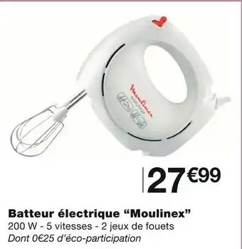 Monoprix Moulinex batteur électrique offre