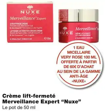 Monoprix Nuxe bon plan sur la crème lift-fermeté merveillance expert offre