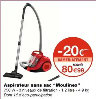 Monoprix Moulinex aspirateur sans sac offre