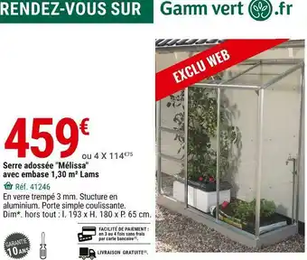 Gamm vert Serre adossée "mélissa" avec embase 1,30 m2 lams offre