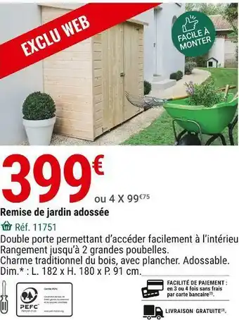 Gamm vert Remise de jardin adossée offre