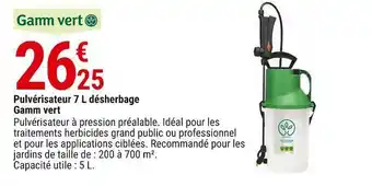 Gamm vert Gamm vert pulvérisateur 7 l désherbage offre