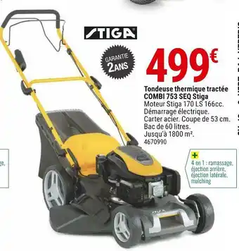 Gamm vert Stiga tondeuse thermique tractée combi 753 seq offre