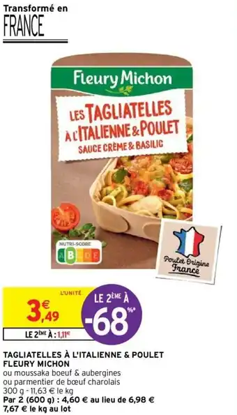 Intermarché Hyper Tagliatelles à l'italienne & poulet fleury michon offre