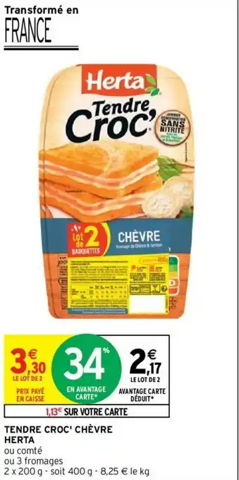 Intermarché Hyper Tendre croc' chèvre herta offre