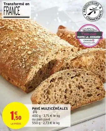 Intermarché Hyper Pavé multicéréales offre