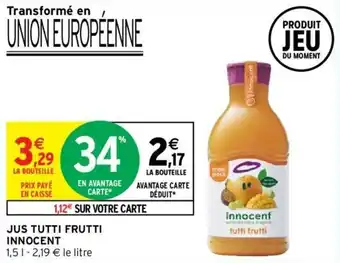 Intermarché Hyper Jus tutti frutti innocent offre