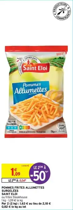 Intermarché Hyper Pommes frites allumettes surgelées saint eloi offre