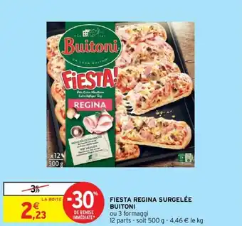 Intermarché Hyper Fiesta regina surgelée buitoni offre