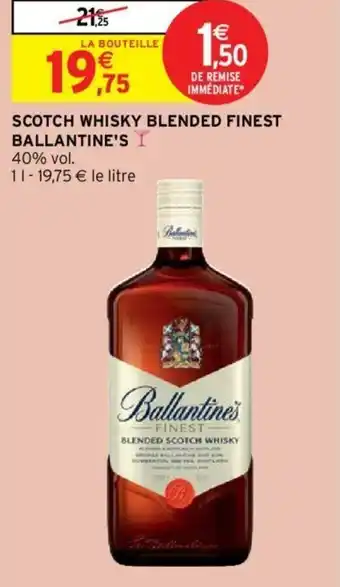 Intermarché Hyper Scotch whisky blended finest ballantine's offre