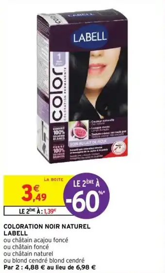 Intermarché Hyper Coloration noir naturel labell offre