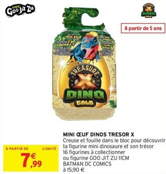 Intermarché Hyper Mini œuf dinos tresor X offre