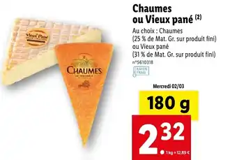 Lidl Chaumes ou vieux pané offre