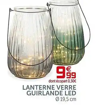 Gifi Lanterne Verre Guirlande Led offre