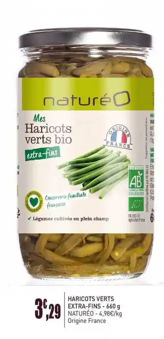 naturéO Haricots Verts Extra-fins 660 G Natureo offre