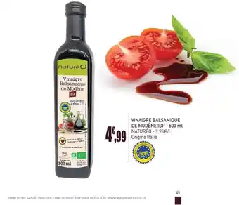 naturéO Vinaigre Balsamique De Modene Igp 500 Ml Natureo offre