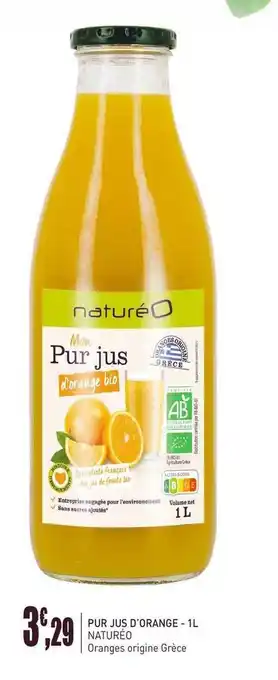 naturéO Pur Jus D'orange 1l Natureo offre