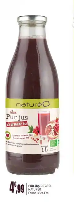 naturéO Pur Jus De Grenade Natureo offre