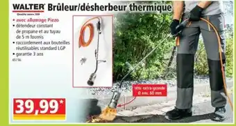 Norma Walter Brûleur-désherbeur Thermique offre