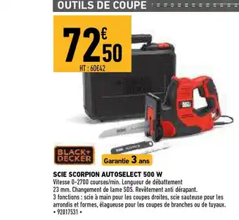 Brico Cash Black+decker Scie Scorpion Autoselect 500w offre