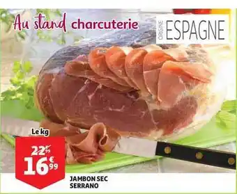 Auchan Direct Jambon Sec Serrano offre