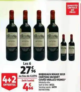 Auchan Direct Bordeaux Rouge 2019 Chateau Jacquet Cuvee Vieilles Vignes offre
