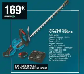 Brico Dépôt Erbauer pack taille haies batterie et chargeur offre