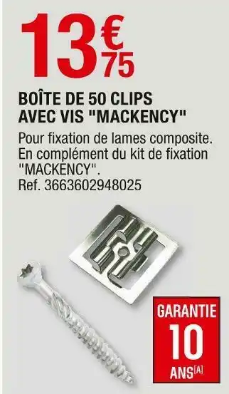 Brico Dépôt Boîte de 50 clips avec vis "mackency" offre