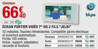Brico Dépôt Blyss écran portier vidéo 7" hd 2 fils "jelbi" offre