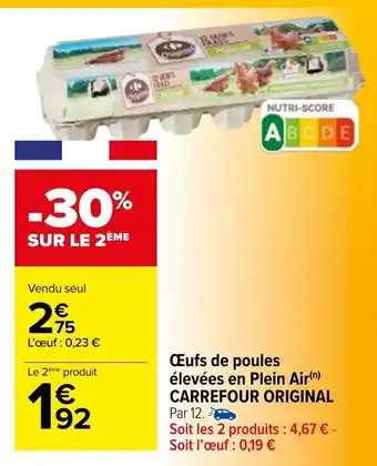 Carrefour Market Œufs de poules élevées en Plein Air Carrefour Original offre