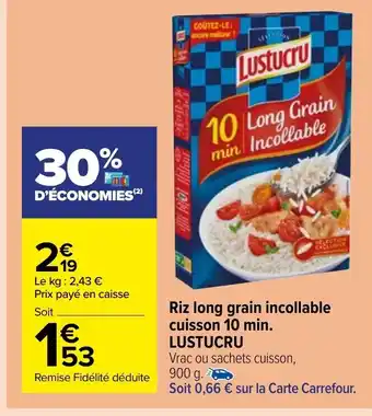Carrefour Market Riz long grain incollable cuisson 10 min Lustucru offre