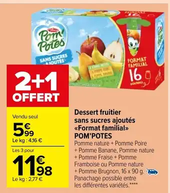 Carrefour Market Dessert fruitier sans sucres ajoutés Format familial offre