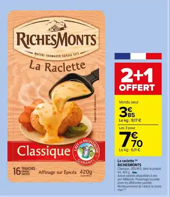 Carrefour Market La raclette Richesmonts offre