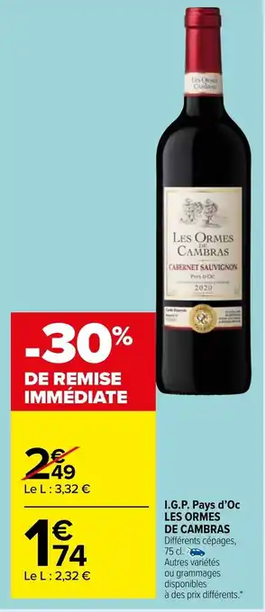 Carrefour Market I.G.P Pays d'Oc Les Ormes de Cambras offre
