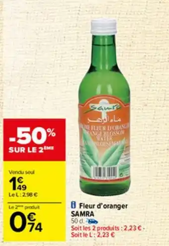 Carrefour Fleur d'oranger Samra offre