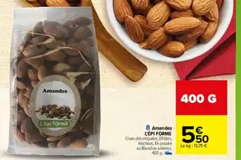 Carrefour Amandes L'Épi Forme offre