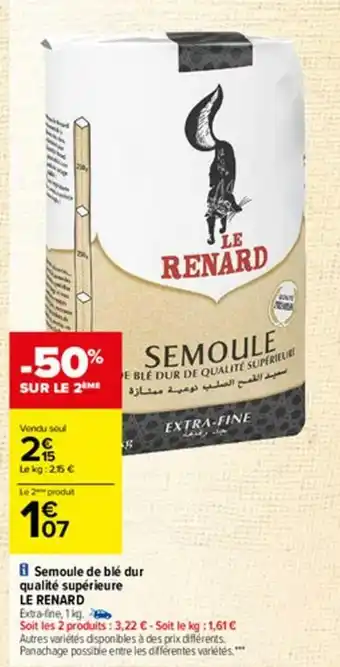 Carrefour Semoule de blé dur qualité supérieure Le Renard offre