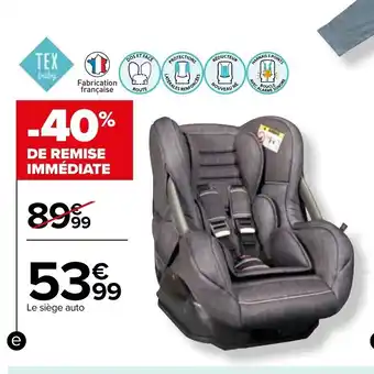 Carrefour Le Siége Auto offre