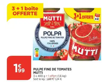 Bi1 Pulpe Fine De Tomates Mutti offre