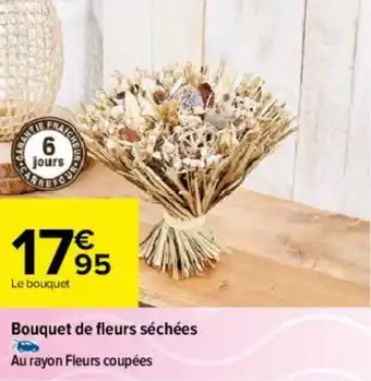 Carrefour Bouquet de fleurs séchées offre