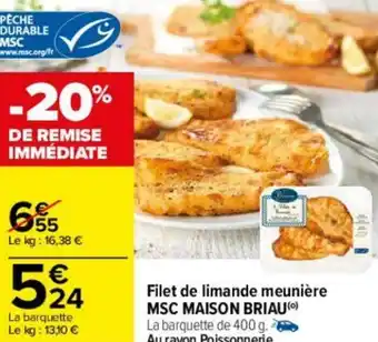 Carrefour Filet de limande meunière MSC MAISON BRIAU offre